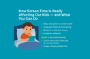 How Screen Time Is Really Affecting Our Kids — And What You Can Do
